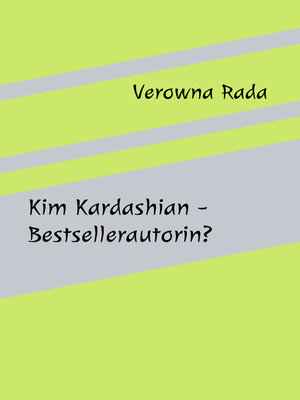 cover image of Kim Kardashian--Bestsellerautorin?